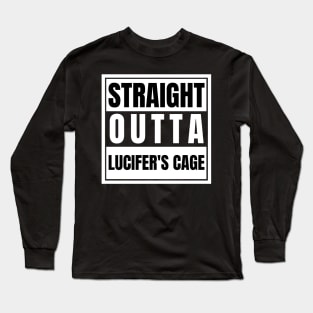 Straight Outta Lucifer's Cage Supernatural Jack's Father Sam Is in the Cage What About Adam He's Still in the Cage Long Sleeve T-Shirt